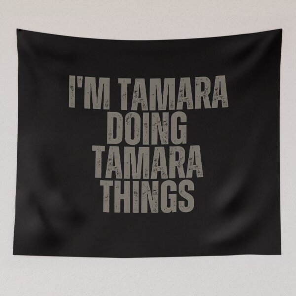 Item preview, I'M TAMARA DOING TAMARA THINGS Shirt Funny Christmas Gift Idea designed and sold by WeirdlyRare.