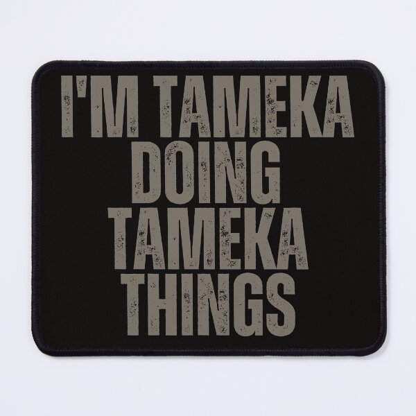 Item preview, I'M TAMEKA DOING TAMEKA THINGS Shirt Funny Christmas Gift Idea designed and sold by WeirdlyRare.