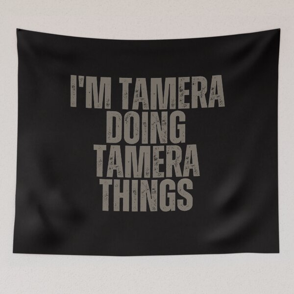 Item preview, I'M TAMERA DOING TAMERA THINGS Shirt Funny Christmas Gift Idea designed and sold by WeirdlyRare.
