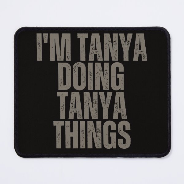 Item preview, I'M TANYA DOING TANYA THINGS Shirt Funny Christmas Gift Idea designed and sold by WeirdlyRare.