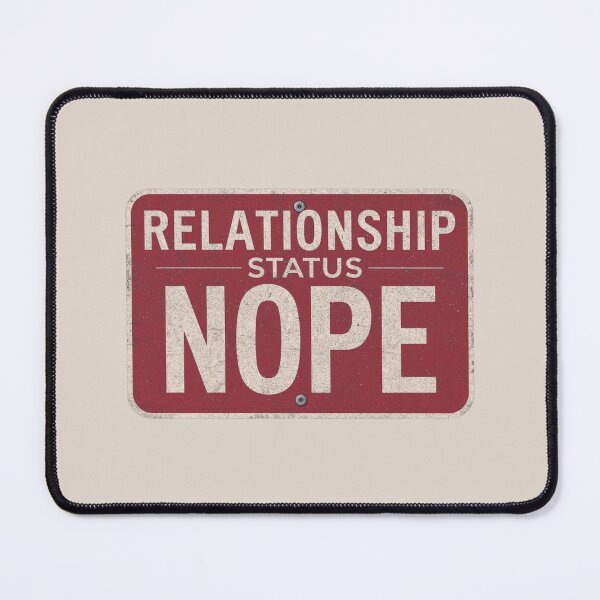 Item preview, Relationship Status: Nope – Anti-Valentine’s Day Warning Sign Design designed and sold by phiawdesign9.