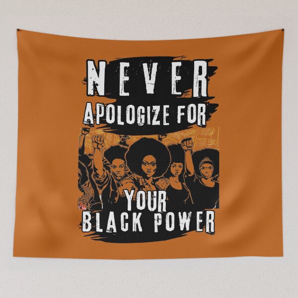 Item preview, Never Apologize for your  Black Power designed and sold by LLdreams.