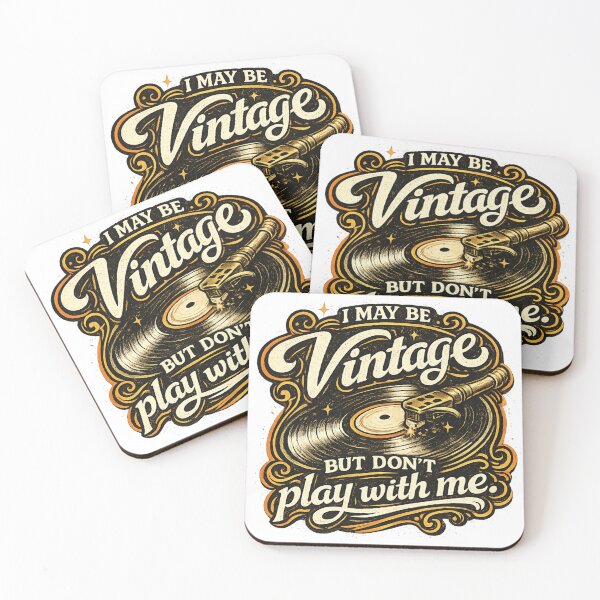 Item preview, I May Be Vintage But Don’t Play With Me | Retro Vinyl Record Quote Design designed and sold by Item Geeks.