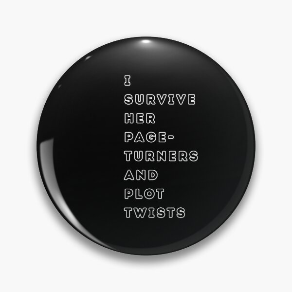 Item preview, I SURVIVE HER PAGE-TURNERS AND PLOT TWISTS - simple design for Dark Romance Fan designed and sold by DarkRomanceMom.