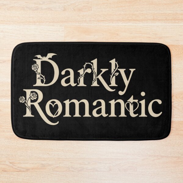 Item preview, Darkly Romantic — Gothic Phrase for Lovers of Night and Longing designed and sold by Mouraludia.