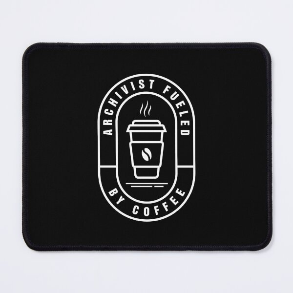 Item preview, Archivist Fueled by Coffee designed and sold by MaryAller.