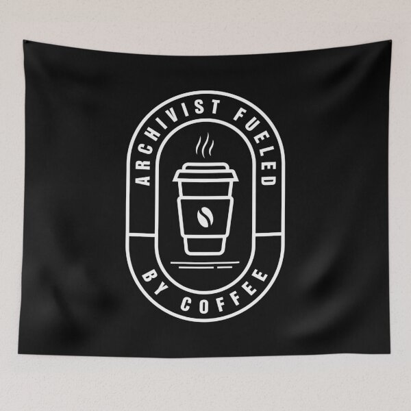 Item preview, Archivist Fueled by Coffee designed and sold by MaryAller.