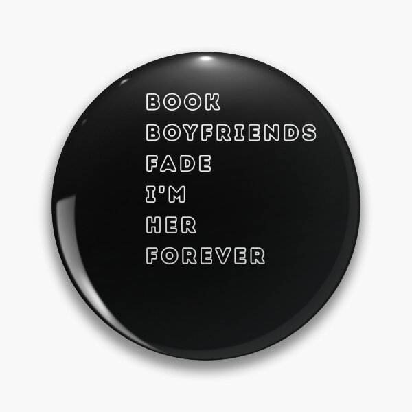 Item preview, BOOK BOYFRIENDS FADE I’M HER FOREVER - simple design for Dark Romance Fan designed and sold by DarkRomanceMom.