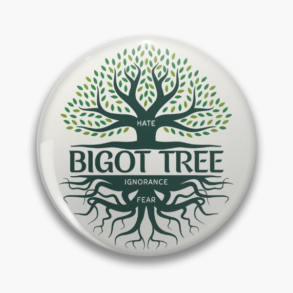 Item preview, Bigot Tree - Bigotry  designed and sold by EvergreenRevolt.