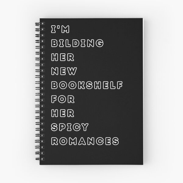 Item preview, I’M BUILDING HER NEW BOOKSHELF FOR HER SPICY ROMANCES - simple design for Dark Romance Fan designed and sold by DarkRomanceMom.