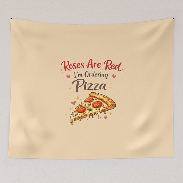 Item preview, Roses Are Red i'm Ordering PIZZA designed and sold by Rislam.