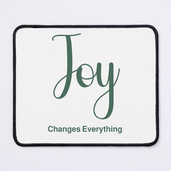 Item preview, Joy Changes Everything designed and sold by B-Space.