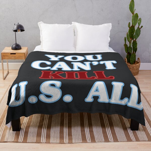 Item preview, You Can't Kill U.S. All designed and sold by The Things That I Love.