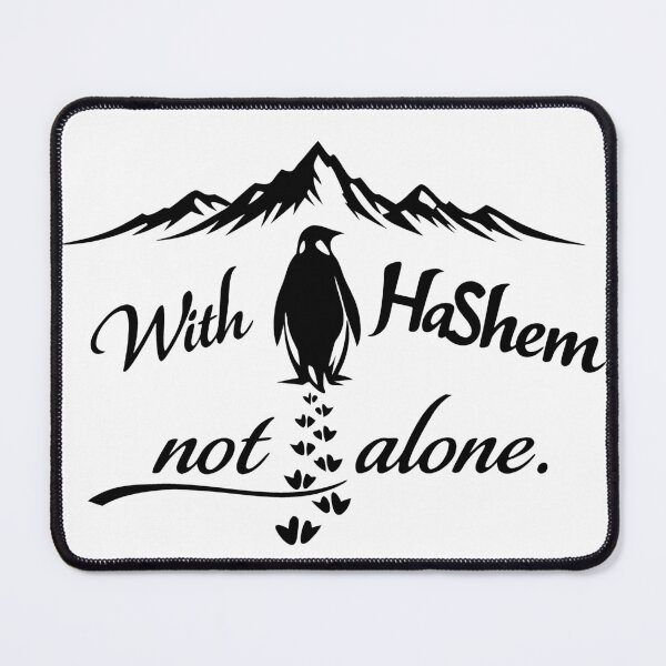 Item preview, With HaShem Not Alone Penguin designed and sold by Thank-HaShem.