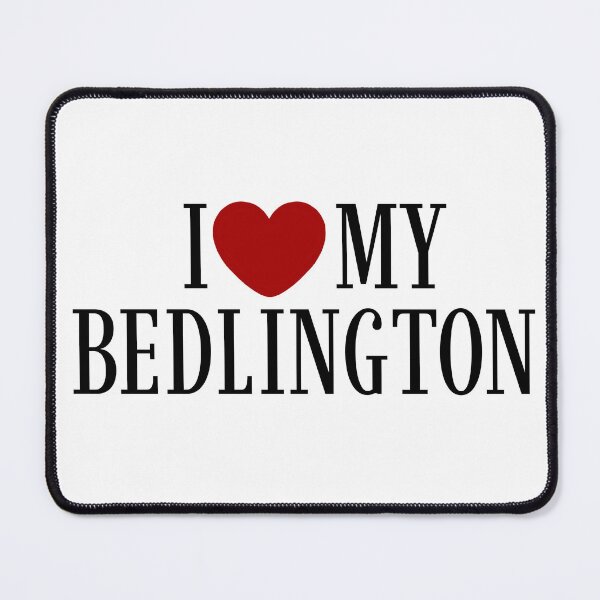 Item preview, I love my Bedlington designed and sold by lovemydoggie.