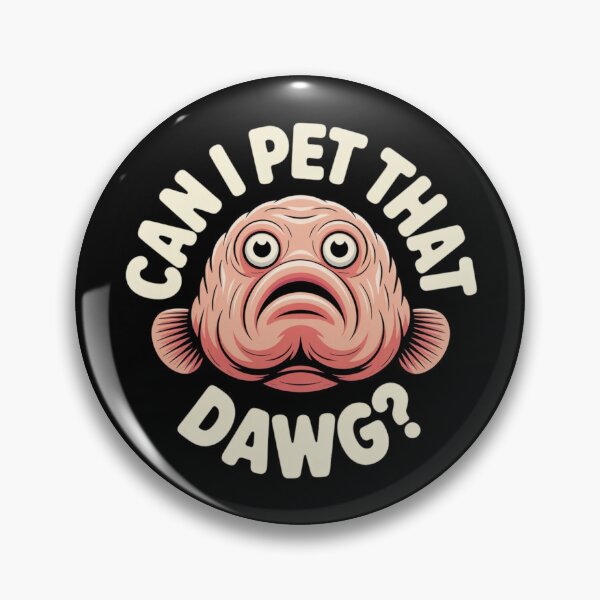 Item preview, CAN I PET THAT DAWG? – Blobfish Graphic Tee designed and sold by PRfoxy.