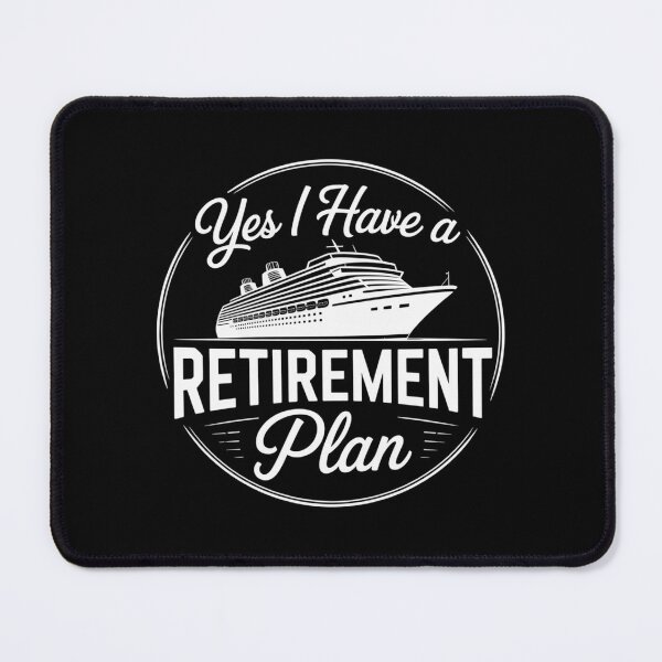 Item preview, Yes I Have A Retirement Plan designed and sold by Peter Stawicki.