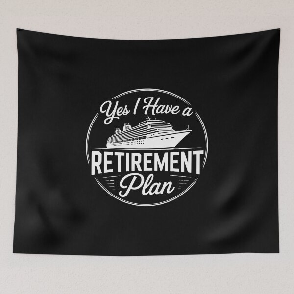 Item preview, Yes I Have A Retirement Plan designed and sold by Peter Stawicki.