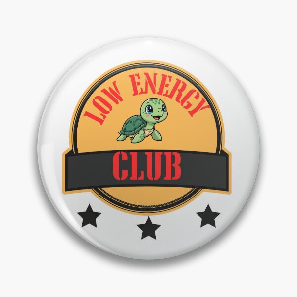 Item preview, Low Energy Club – Minimalist Sarcastic Quote,Turtle Version designed and sold by ChameraDesign.