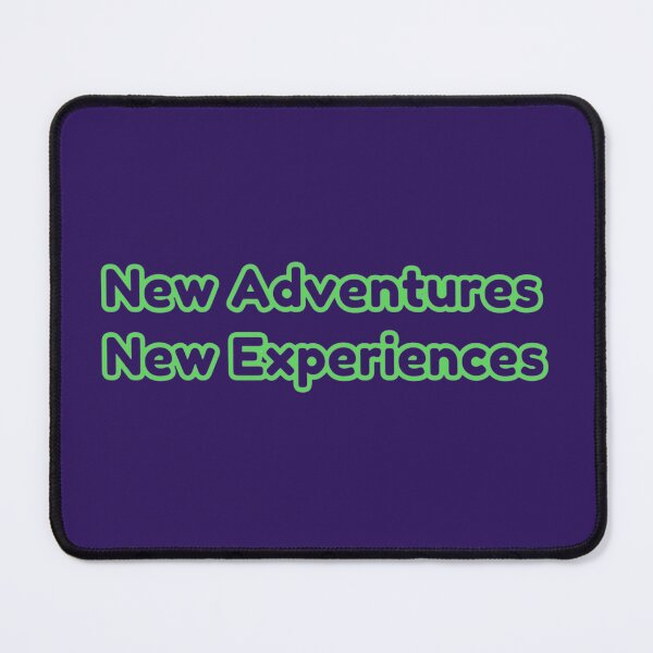 Item preview, New Adventures New Experiences Stickers Prints Posters Wall Art Magnet Home Coffee Cup Decoration TShirt Stationary Notebook Magnet Hat Kitchen Work School Office Redbubble Shop designed and sold by Saritas Boutique Shop.