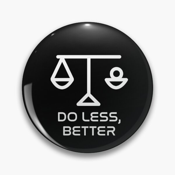Item preview, Do Less Better Minimalist Productivity Design Focus Quality Over Quantity Vector Art for Stickers and Apparel designed and sold by OnPointOutfits.