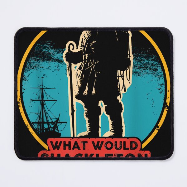 Item preview, What Would Shackleton Do? designed and sold by RedeRx.