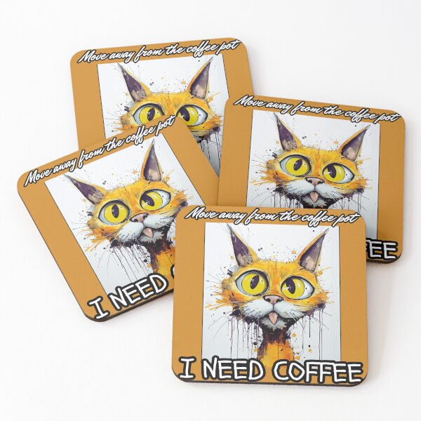 Item preview, Move Away From The Coffee Pot I need Coffee cute Cat designed and sold by Lovemountain.