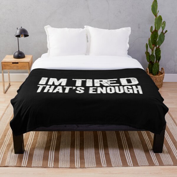 Item preview, I'm Tired That's Enough | Funny Sarcastic Distressed designed and sold by Tamer ⭐⭐⭐⭐⭐.