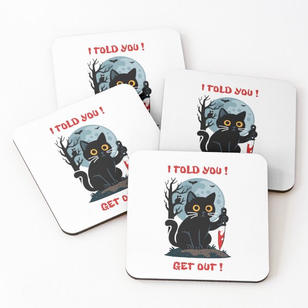 Item preview, I Told You! Get Out! Funny Gifts for Cat Lovers Perfect For Thrill Seekers designed and sold by Martysstore.