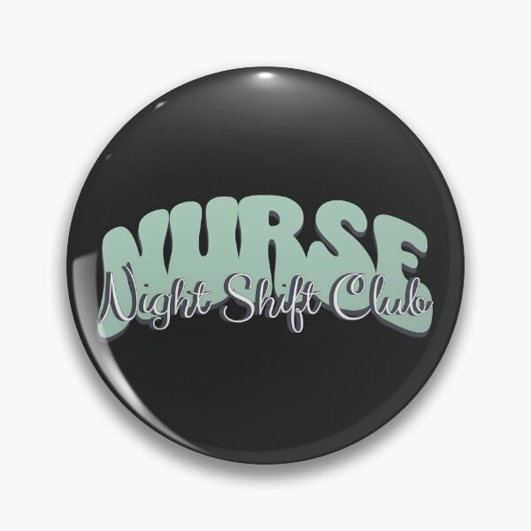Item preview, nurse night shift club designed and sold by Eric’s Creative Corner.
