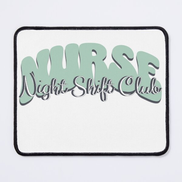 Item preview, nurse night shift club designed and sold by Eric’s Creative Corner.