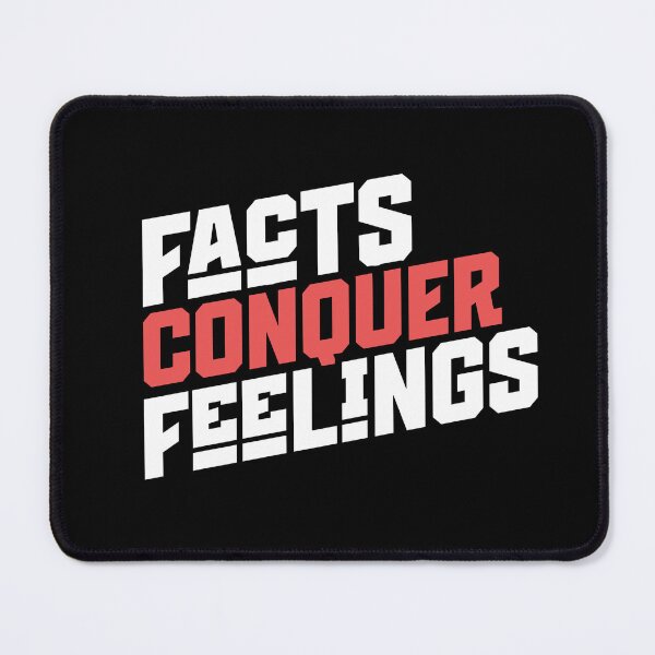 Item preview, Facts Conquer Feelings designed and sold by AnAzArt.