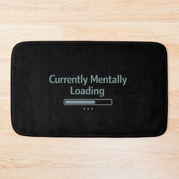 Item preview, Currently Mentally Loading… Please Wait – Funny  designed and sold by Raha-Art .