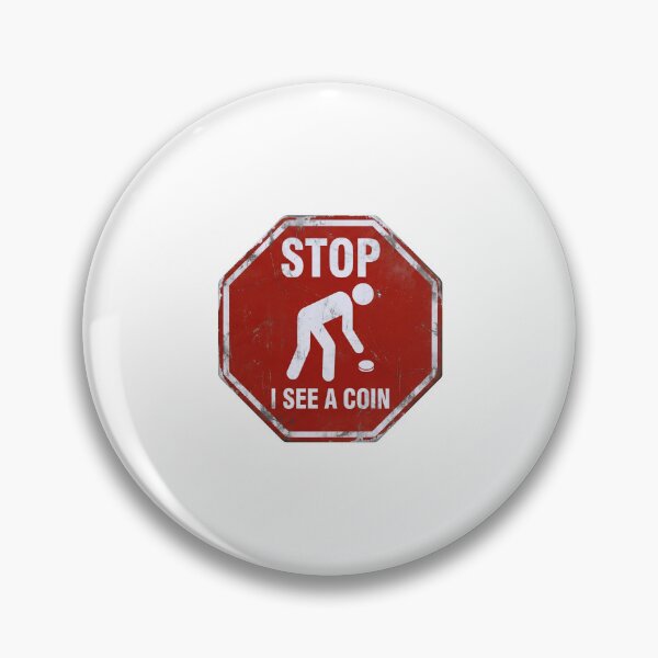 Item preview, Stop I See A Coin Red Sign Metal Detector Hobby designed and sold by Fenay Designs.