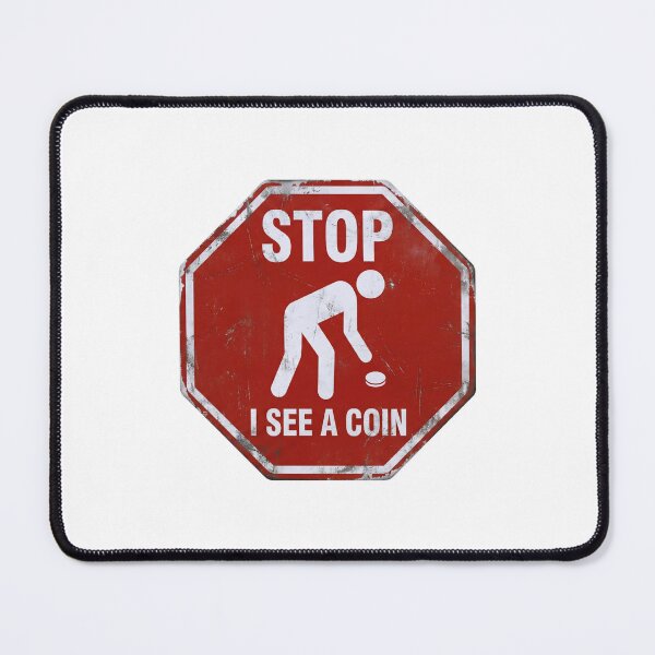Item preview, Stop I See A Coin Red Sign Metal Detector Hobby designed and sold by Fenay Designs.
