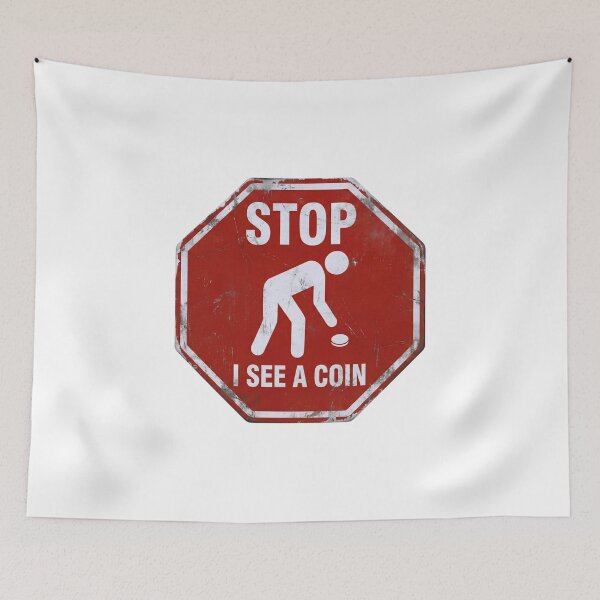 Item preview, Stop I See A Coin Red Sign Metal Detector Hobby designed and sold by Fenay Designs.
