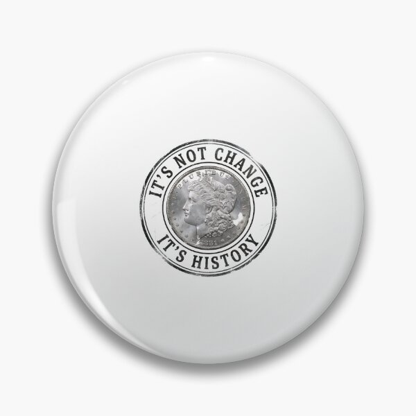 Item preview, Its Not Change Its History Morgan Dollar Numismatics designed and sold by Fenay Designs.