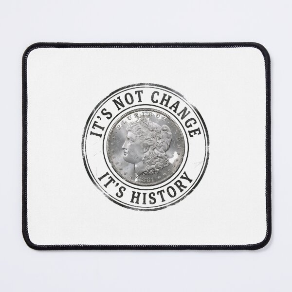 Item preview, Its Not Change Its History Morgan Dollar Numismatics designed and sold by Fenay Designs.