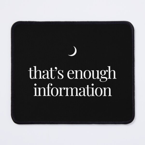 Item preview, That’s Enough Information – Sacred Solitude Edition designed and sold by TeesbyDD.