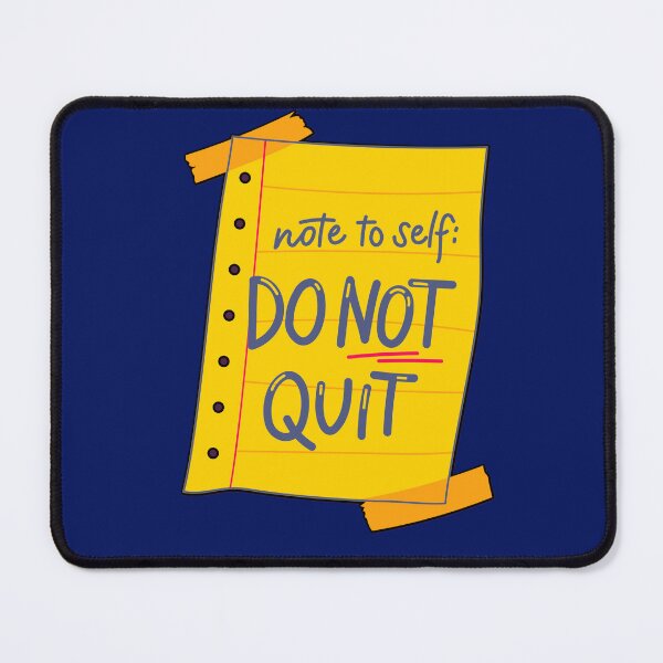 Item preview, Note To Self Do Not Quit Motivational Quote designed and sold by Lovemountain.