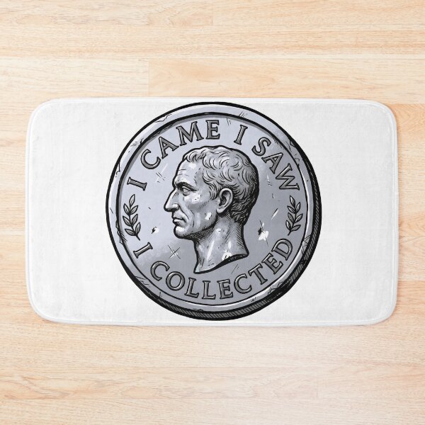 Item preview, I Came I Saw I Collected Caesar Coin Graphic designed and sold by Fenay Designs.