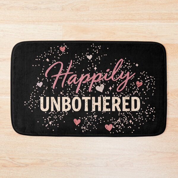 Item preview, Happily Unbothered designed and sold by the1249.