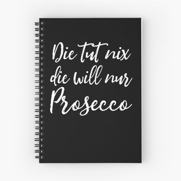 Item preview, She won't do anything, she just wants Prosecco. (Ladies' saying) designed and sold by Halfstone.