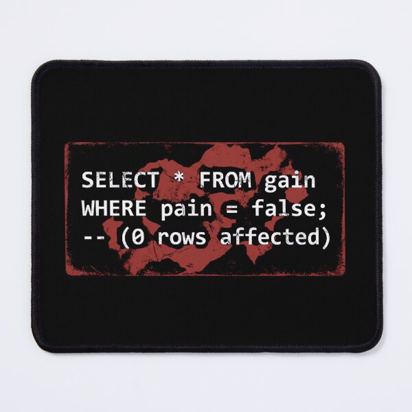 Item preview, Select From Gain Where Pain False Gym SQL Code designed and sold by Fenay Designs.