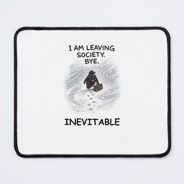 Item preview, I Am Leaving Society Bye - Funny Work Humor Penguin designed and sold by akiotatsuo.