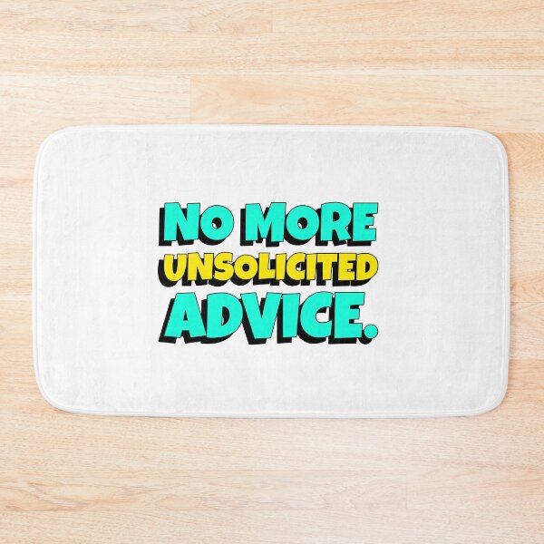 Item preview, no more unsolicited advice designed and sold by RepYourLook.