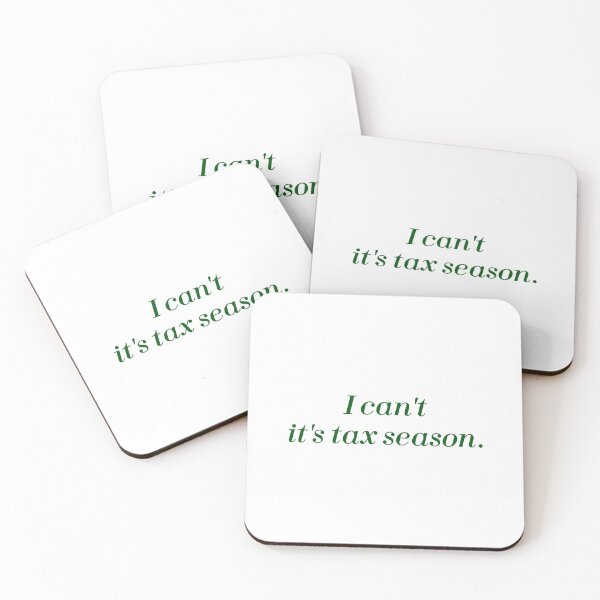 Item preview, i cant its tax season quote designed and sold by Karisdesignss.