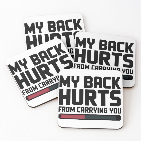 Item preview, My Back Hurts From Carrying You designed and sold by TiltNation.