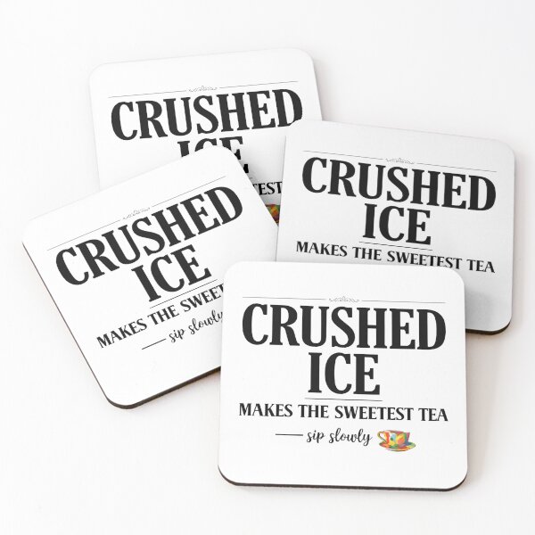 Item preview, Crushed Ice Makes The Sweetest Tea Sip Slowly designed and sold by NinigFox.