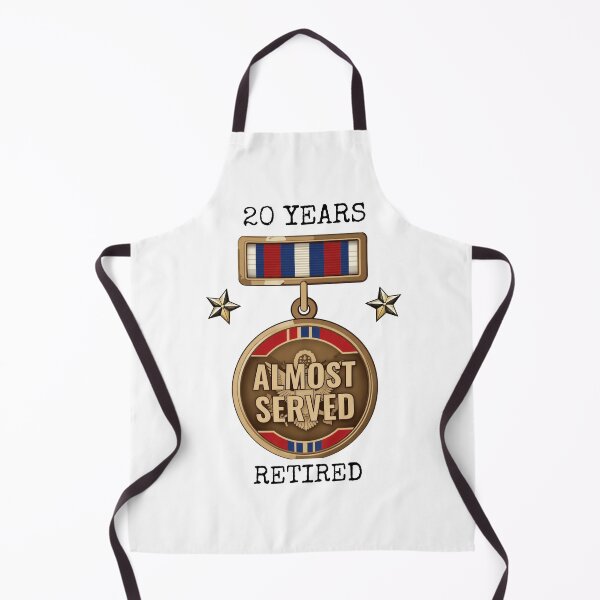 Item preview, 20 Years Retired "Almost Served" designed and sold by TopSchellf.